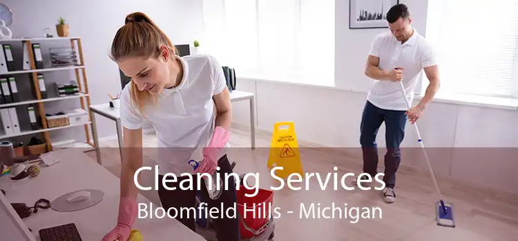 Cleaning Services Bloomfield Hills - Michigan