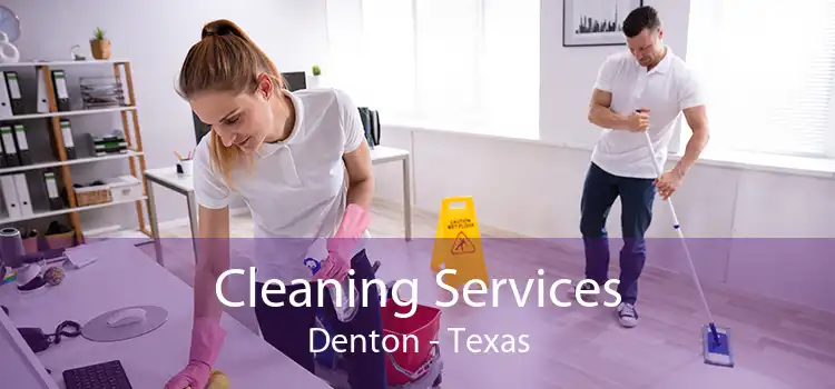 Cleaning Services Denton - Texas