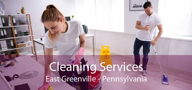 Cleaning Services East Greenville - Pennsylvania