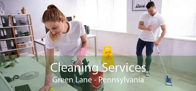 Cleaning Services Green Lane - Pennsylvania