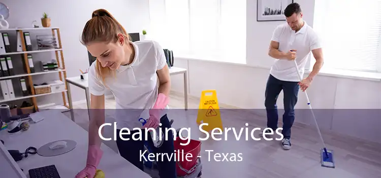 Cleaning Services Kerrville - Texas