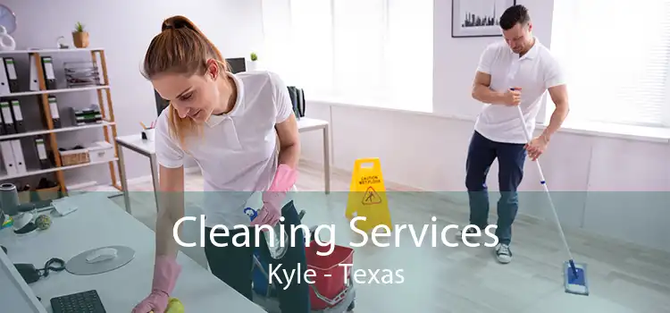 Cleaning Services Kyle - Texas