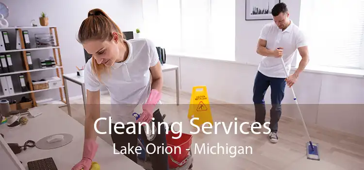 Cleaning Services Lake Orion - Michigan