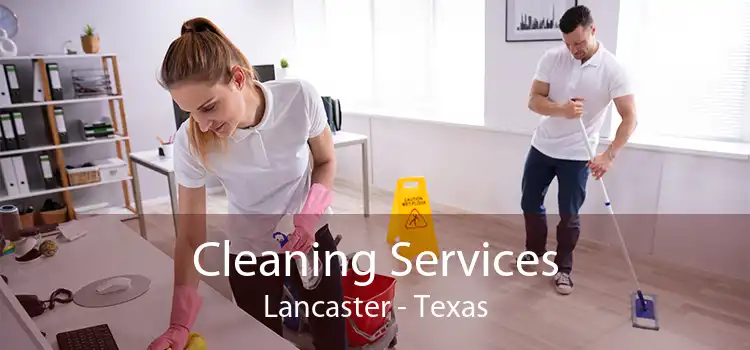 Cleaning Services Lancaster - Texas