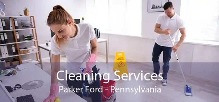 Cleaning Services Parker Ford - Pennsylvania