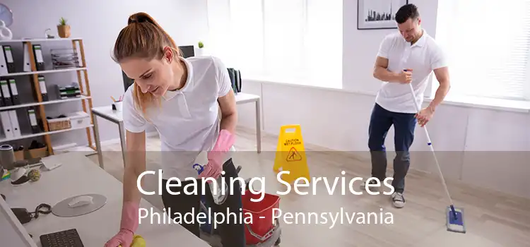 Cleaning Services Philadelphia - Pennsylvania