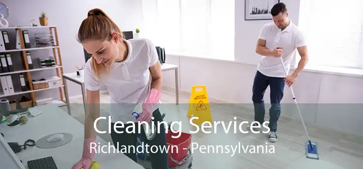 Cleaning Services Richlandtown - Pennsylvania