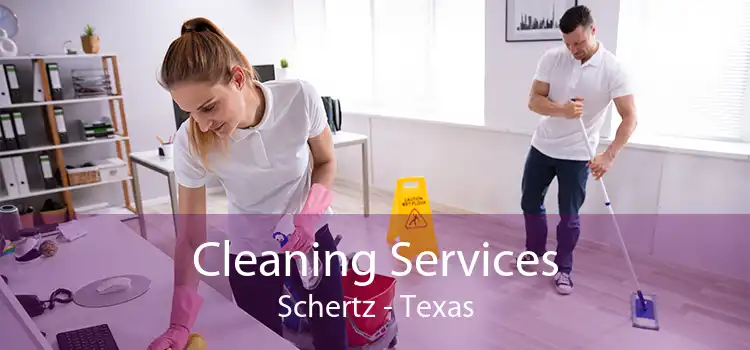 Cleaning Services Schertz - Texas