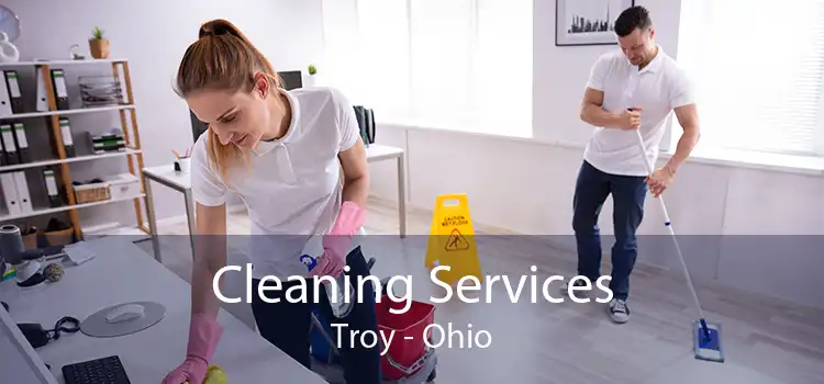 Cleaning Services Troy - Ohio