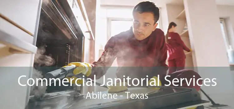 Commercial Janitorial Services Abilene - Texas