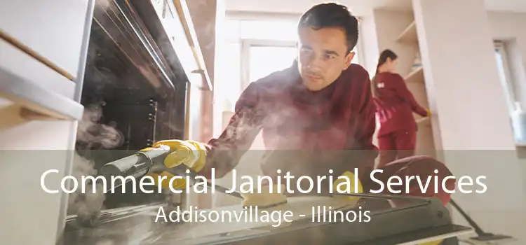 Commercial Janitorial Services Addisonvillage - Illinois