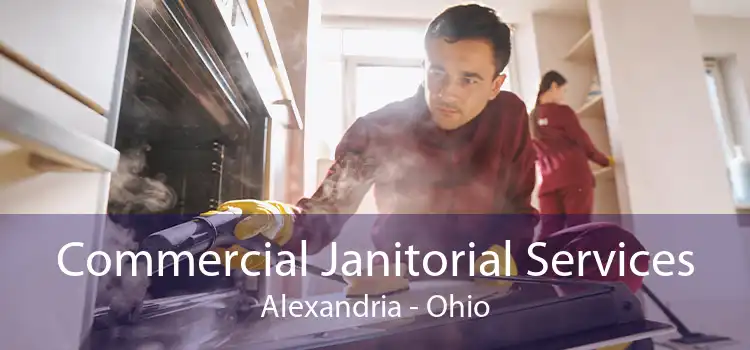 Commercial Janitorial Services Alexandria - Ohio