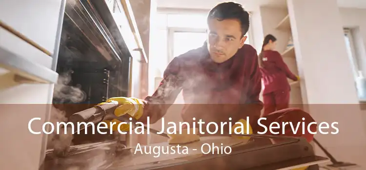 Commercial Janitorial Services Augusta - Ohio