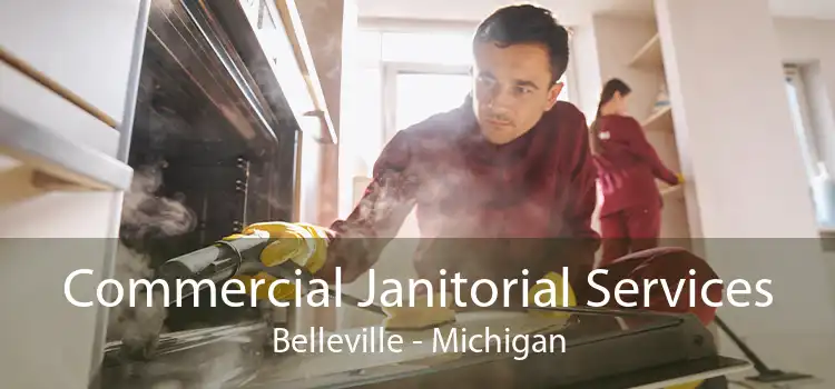 Commercial Janitorial Services Belleville - Michigan