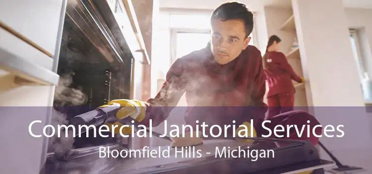 Commercial Janitorial Services Bloomfield Hills - Michigan