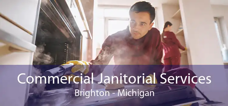 Commercial Janitorial Services Brighton - Michigan