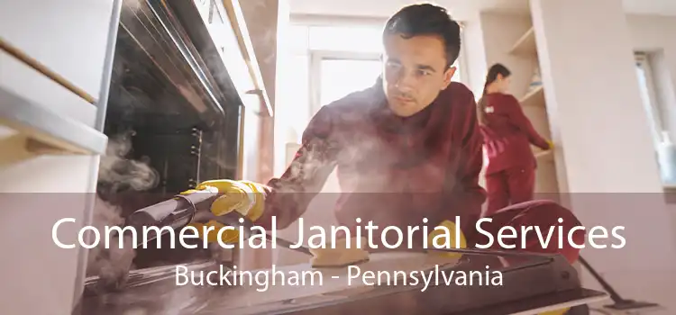 Commercial Janitorial Services Buckingham - Pennsylvania