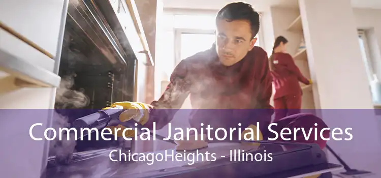 Commercial Janitorial Services ChicagoHeights - Illinois