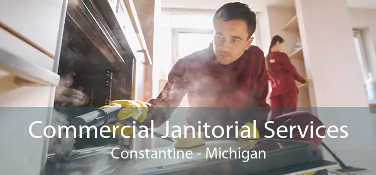 Commercial Janitorial Services Constantine - Michigan