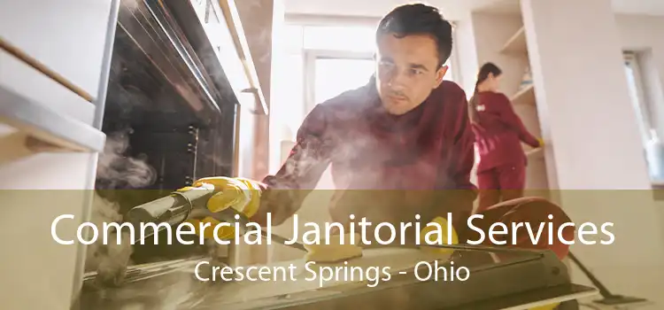 Commercial Janitorial Services Crescent Springs - Ohio