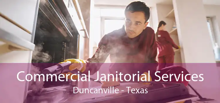 Commercial Janitorial Services Duncanville - Texas