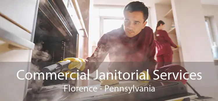 Commercial Janitorial Services Florence - Pennsylvania