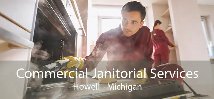 Commercial Janitorial Services Howell - Michigan