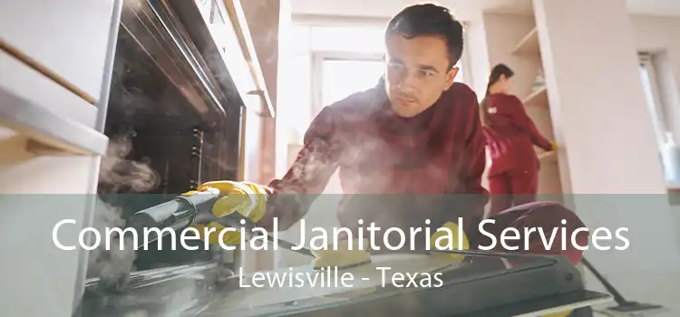 Commercial Janitorial Services Lewisville - Texas