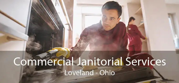 Commercial Janitorial Services Loveland - Ohio