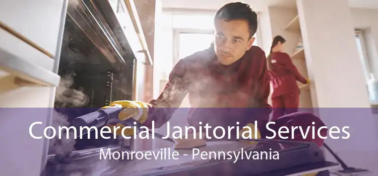 Commercial Janitorial Services Monroeville - Pennsylvania