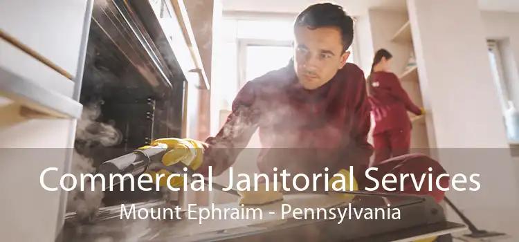 Commercial Janitorial Services Mount Ephraim - Pennsylvania