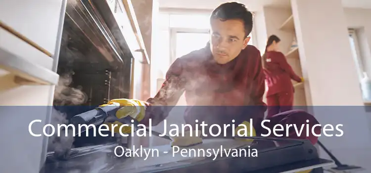 Commercial Janitorial Services Oaklyn - Pennsylvania