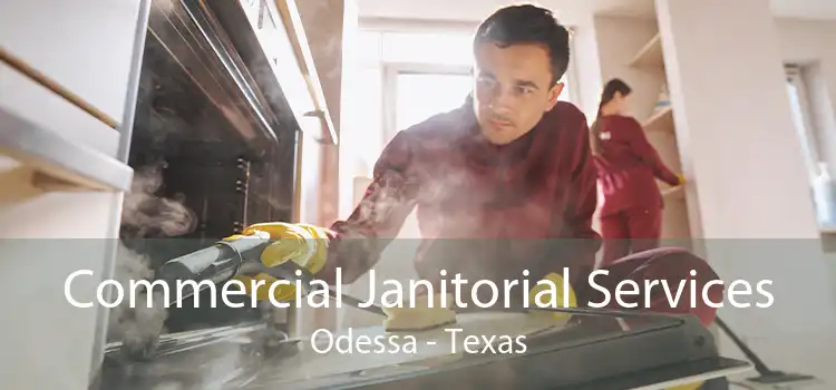 Commercial Janitorial Services Odessa - Texas
