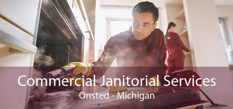 Commercial Janitorial Services Onsted - Michigan