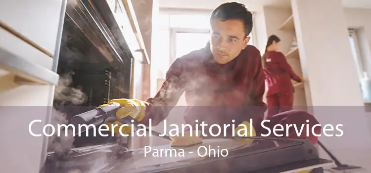 Commercial Janitorial Services Parma - Ohio