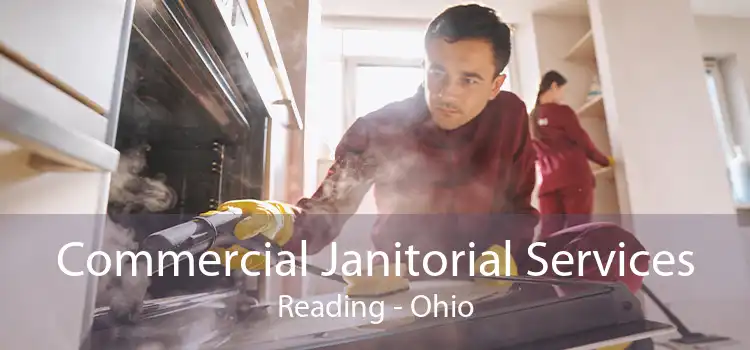 Commercial Janitorial Services Reading - Ohio