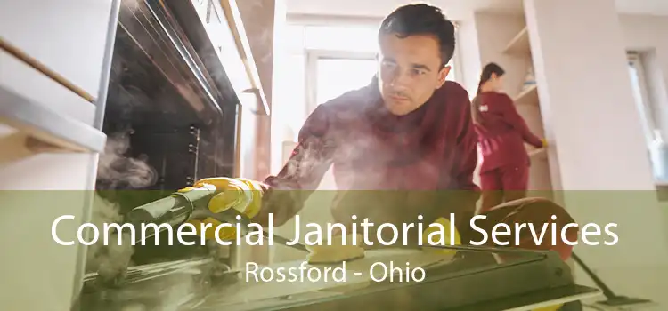 Commercial Janitorial Services Rossford - Ohio
