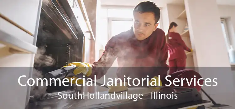 Commercial Janitorial Services SouthHollandvillage - Illinois