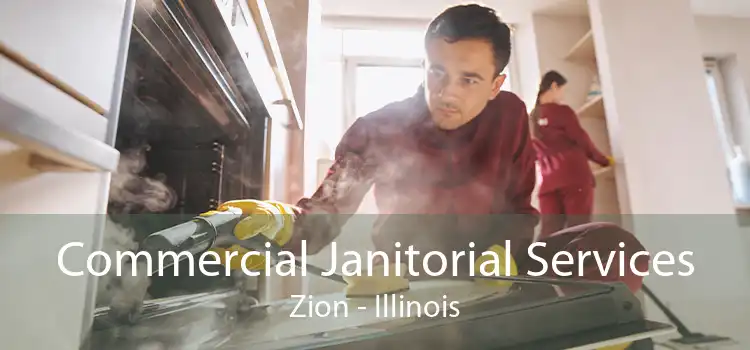 Commercial Janitorial Services Zion - Illinois