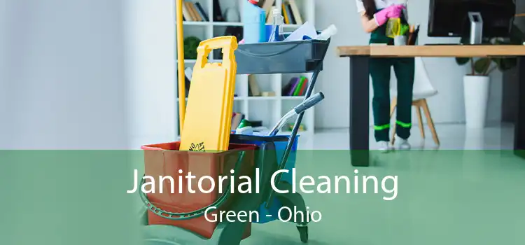 Janitorial Cleaning Green - Ohio