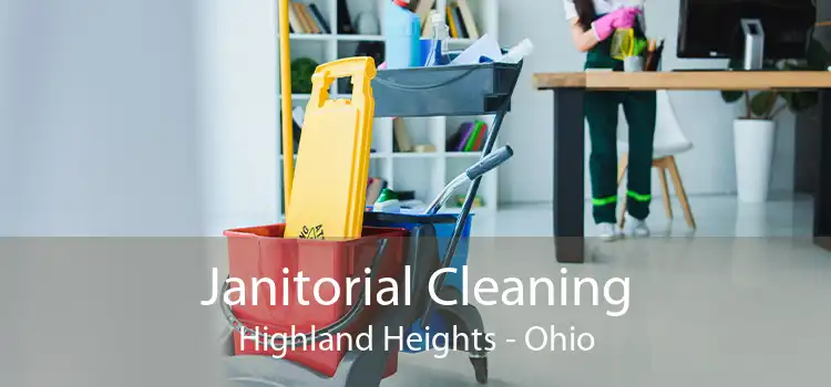 Janitorial Cleaning Highland Heights - Ohio