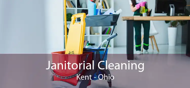 Janitorial Cleaning Kent - Ohio
