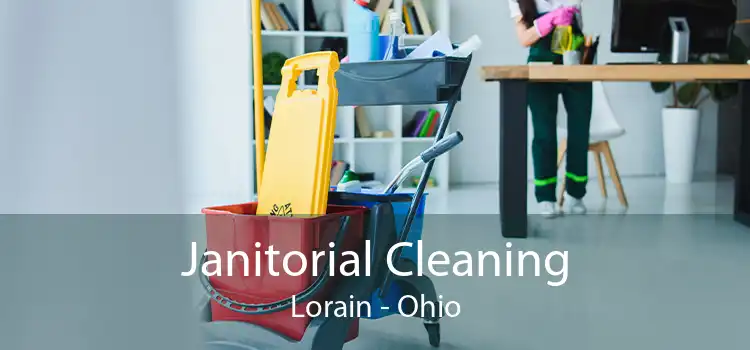 Janitorial Cleaning Lorain - Ohio