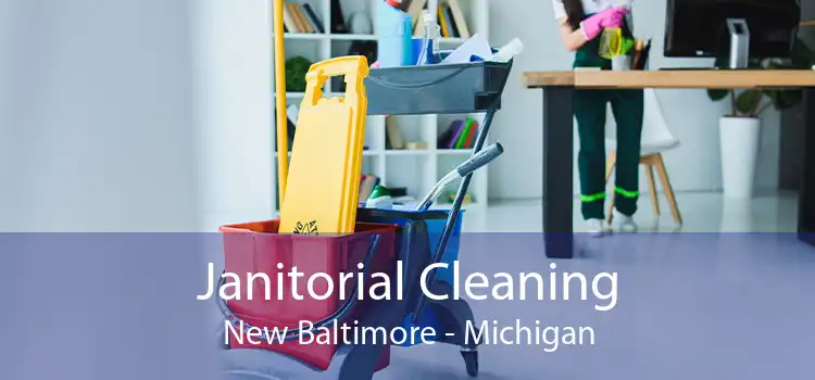 Janitorial Cleaning New Baltimore - Michigan