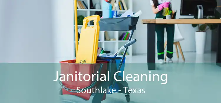 Janitorial Cleaning Southlake - Texas