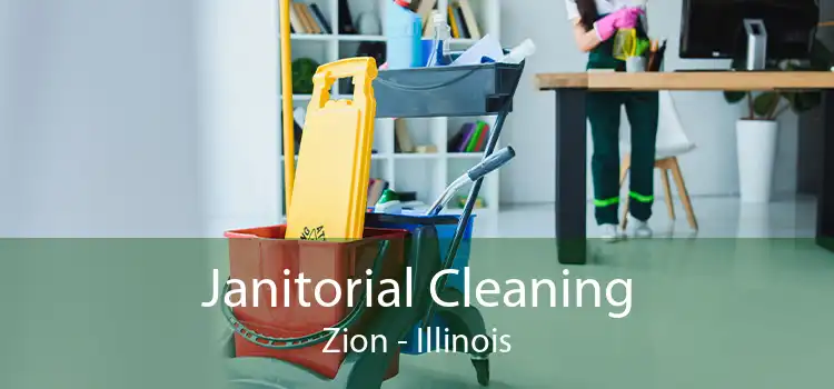 Janitorial Cleaning Zion - Illinois