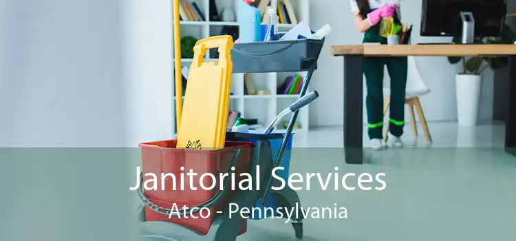 Janitorial Services Atco - Pennsylvania