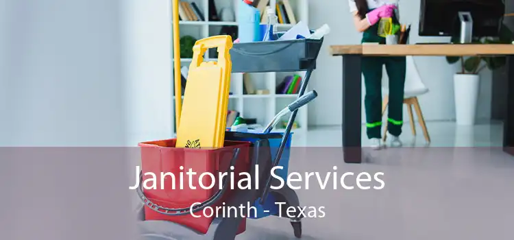 Janitorial Services Corinth - Texas