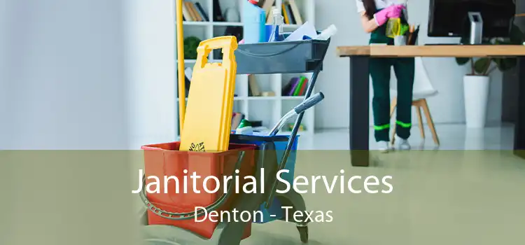Janitorial Services Denton - Texas