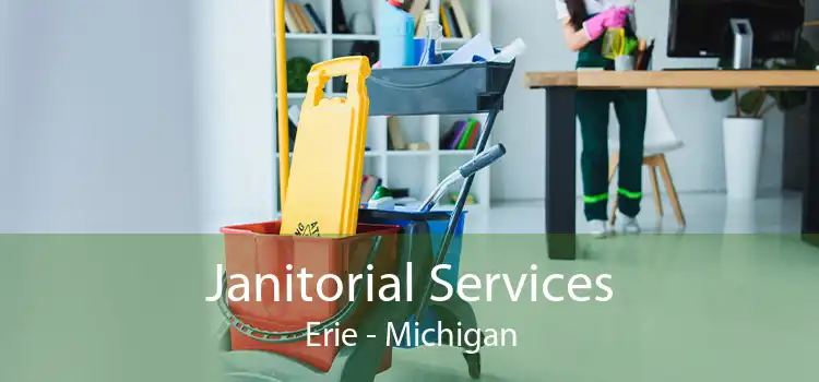 Janitorial Services Erie - Michigan